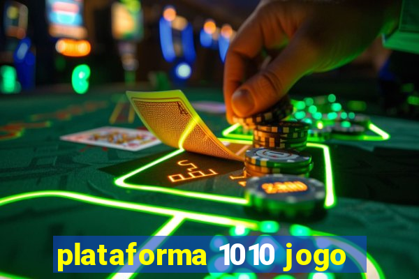 plataforma 1010 jogo